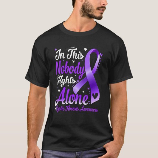 In This Family Nobody Fight Alone Cystic Fibrosis  Tシャツ (正面)