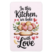 In This Kitchen We Bake With Love Magnet – Cute  マグネット (縦)
