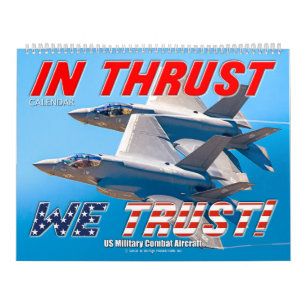 IN THRUST WE TRUST! - 米軍戦闘機 カレンダー