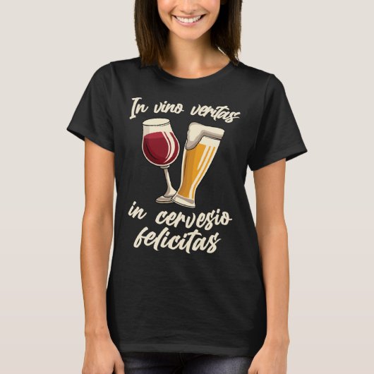 In vino veritas in cervesio felicitas Wine Beer Sa Tシャツ (正面)