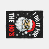 Inappropriate Christmas Funny I Do It For The Ho's フリースブランケット (正面(横))