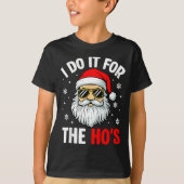 Inappropriate Christmas Funny I Do It For The Ho's Tシャツ (正面)