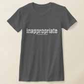 Inappropriate T-Shirt Tシャツ (レイダウン)