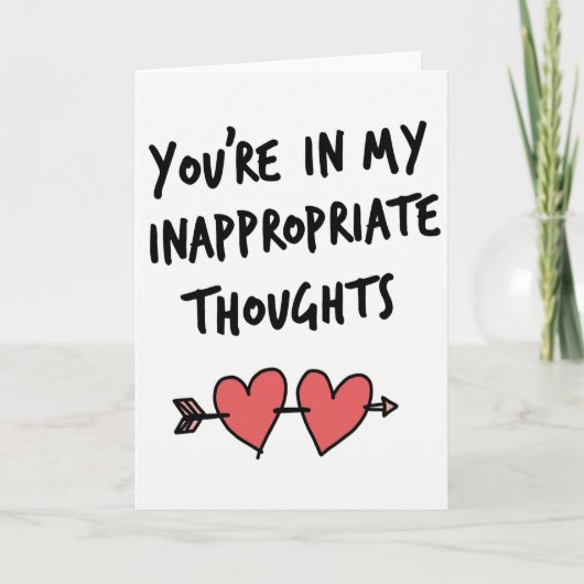 Inappropriate Thoughts Romantic Card カード (正面)