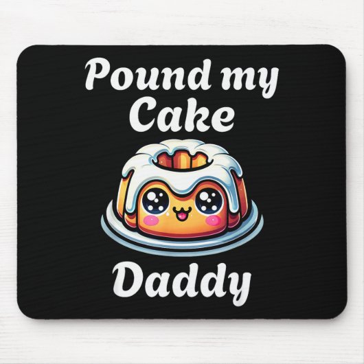 Inappropriate Und My Cake Daddy Embarring Adult Hu マウスパッド (正面)