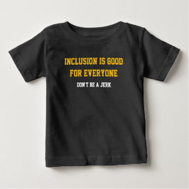 Inclusion is good for everyone ベビーTシャツ