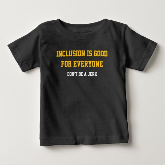 Inclusion is good for everyone ベビーTシャツ (正面)