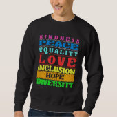Inclusion Kindness Peace Love Diversity Equality スウェットシャツ (正面)