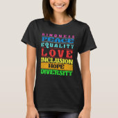 Inclusion Kindness Peace Love Diversity Equality Tシャツ (正面)