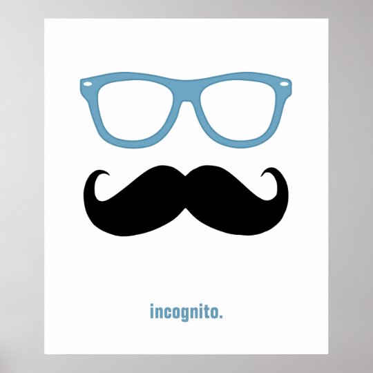 Incognito おもしろいな髭およびサングラス ポスター Zazzle Co Jp