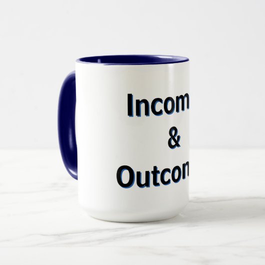 Incomes & Outcomes Mug マグカップ (正面左)