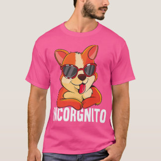 Incorgnitodog恋人引用文おもしろいウェルシュコーギーDog552 Tシャツ