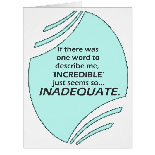 Incredible is inaccurate (正面)