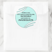 Incredible is inaccurate スクエアシール (バッグ)