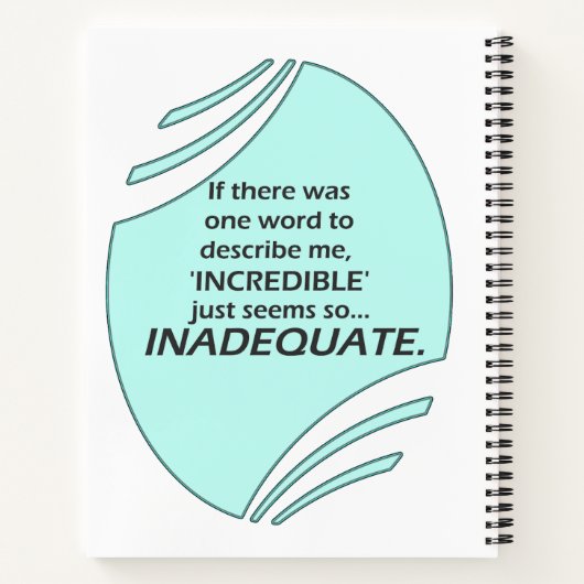 Incredible is inaccurate ノートブック (裏面)