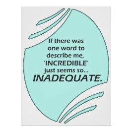 Incredible is inaccurate ポスター