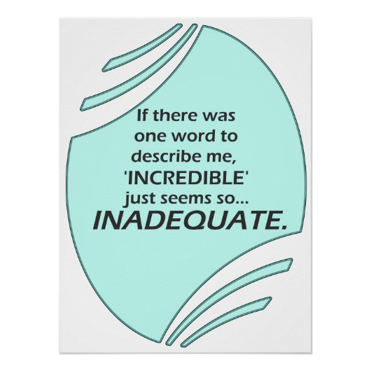 Incredible is inaccurate ポスター (正面)