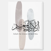 Indeed, the Virtuous Will Be in Bliss – Arabic Art マグネット (正面)