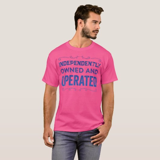 Independently Owned And Operated Feminist Funny Qu Tシャツ (正面フル)