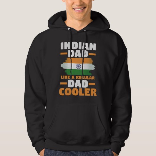 India Flag Indian Dad Like A Regular Dad But Coole パーカ (正面)