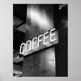Industrial Black and White Neon Coffee Sign Poster ポスター