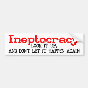 Ineptocracyのバンパーステッカー バンパーステッカー