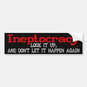 Ineptocracyのバンパーステッカー バンパーステッカー