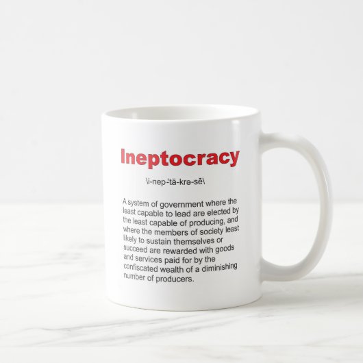 Ineptocracyの熱狂するな政府システム コーヒーマグカップ (右)