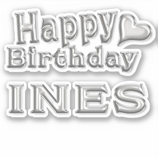 Ines Happy Birthday silver Aufkleber Sticker シール (正面)