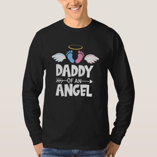 Infant Loss Awareness Miscarriage Daddy Of An Ange Tシャツ (正面)