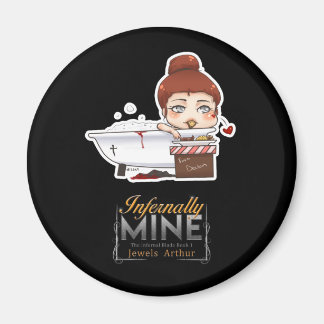 Infernally Mine by Jewels Arthur Maraチビ(小さくかわいく書いた マグネット