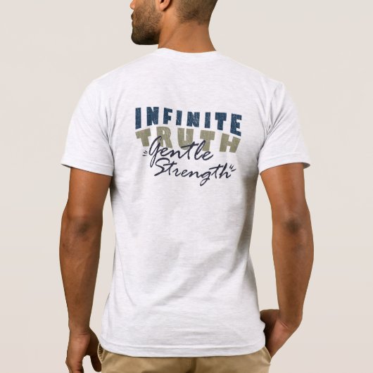 Infinite Truth, Gentle Strength Men's T-Shirts Tシャツ (裏面)
