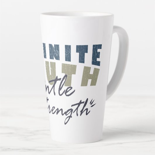 Infinite Truth, Gentle Strength Mugs & Cups カフェラテマグ (右アングル)