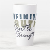 Infinite Truth, Gentle Strength Mugs & Cups カフェラテマグ (正面)