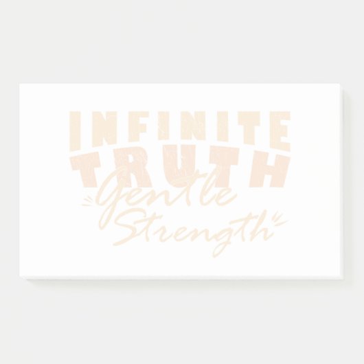Infinite Truth, Gentle Strength  Post-it® Notes ポストイット (正面)
