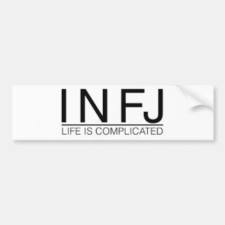 INFJの生命は複雑です バンパーステッカー
