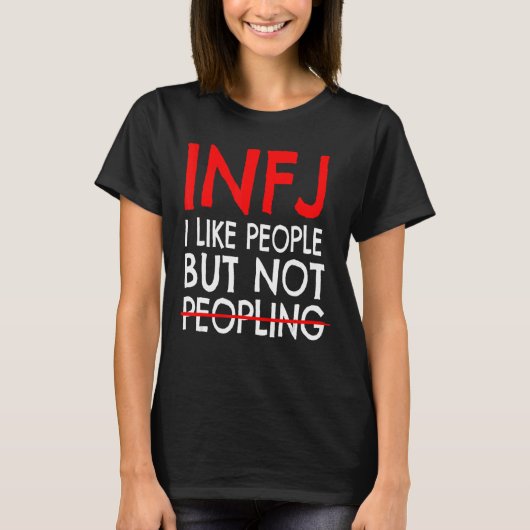 INFJパーソナリティはINFJの人口を好まない Tシャツ (正面)