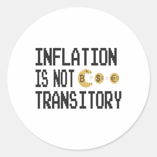 Inflation is not transitory ラウンドシール (正面)