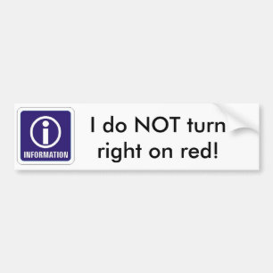 Information_sign、私は赤で正しく回りません! バンパーステッカー