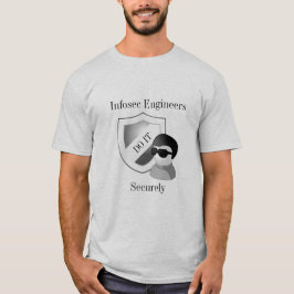 Infosecエンジニアはそれをしっかりします Tシャツ