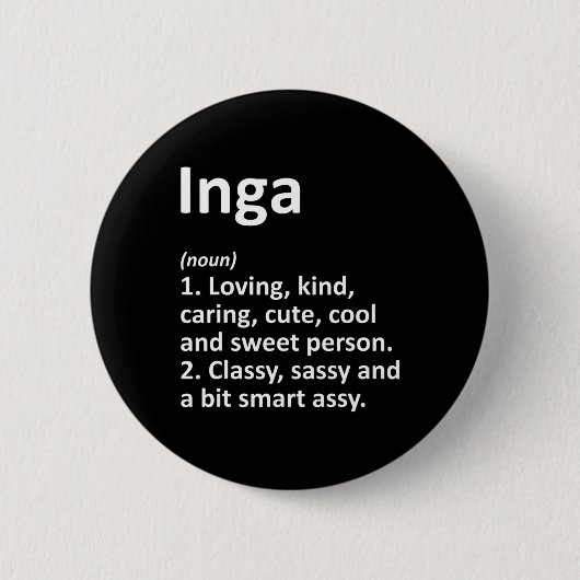 Inga Definition Personalized Name Funny Birthday G 缶バッジ (正面)