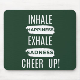 INHALE AND EXHALE CHEER UP MOUSEPAD  マウスパッド