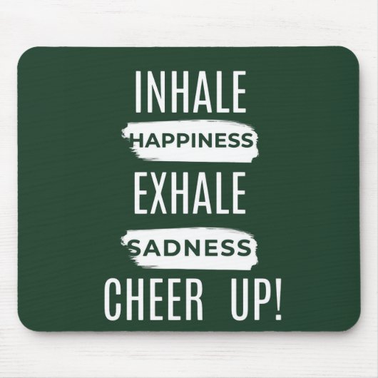 INHALE AND EXHALE CHEER UP MOUSEPAD  マウスパッド (正面)