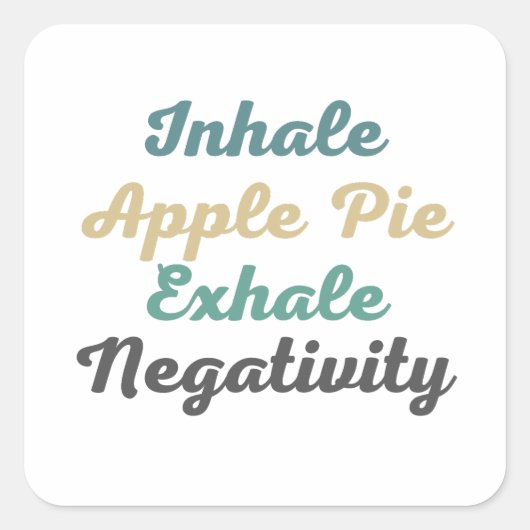 Inhale Apple Pie Exhaleネガティブステッカー スクエアシール (正面)