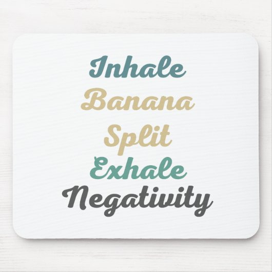 Inhale Banana Split Exhale負性マウスパッド マウスパッド (正面)