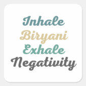 Inhale Biryani Exhaleネガティブステッカー スクエアシール (正面)