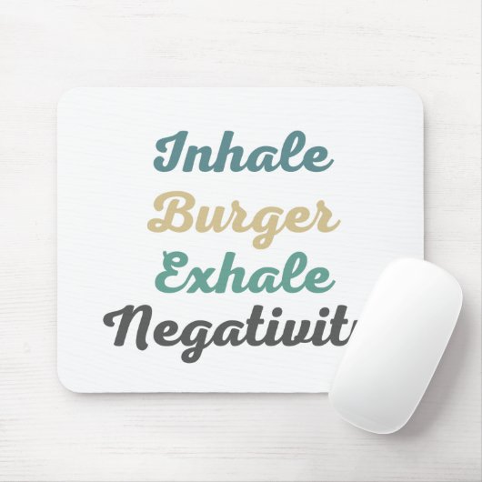 Inhale Burger Exhale Negativity Mouse Pad マウスパッド (マウス)