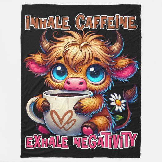 Inhale Caffeine Exhale Negativity  フリースブランケット (正面)