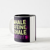 「Inhale Caffeine, Exhale Negtivity」（カフェインを吸い込み、陰性を ツートーンマグカップ (正面左)