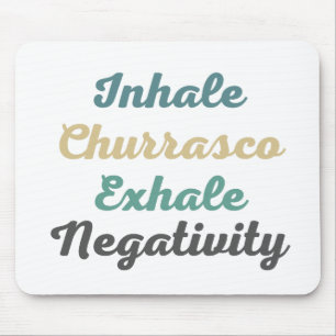 Inhale Churrasco Exhale陰性マウスパッド マウスパッド